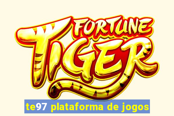 te97 plataforma de jogos